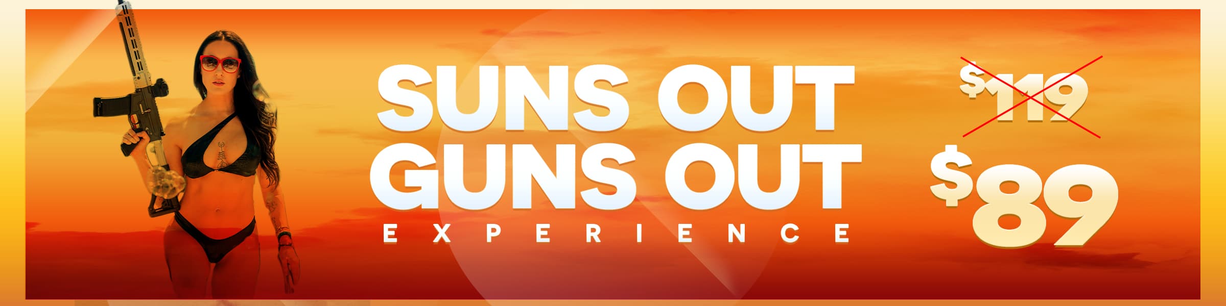 Suns Out Guns Out Experience Promo